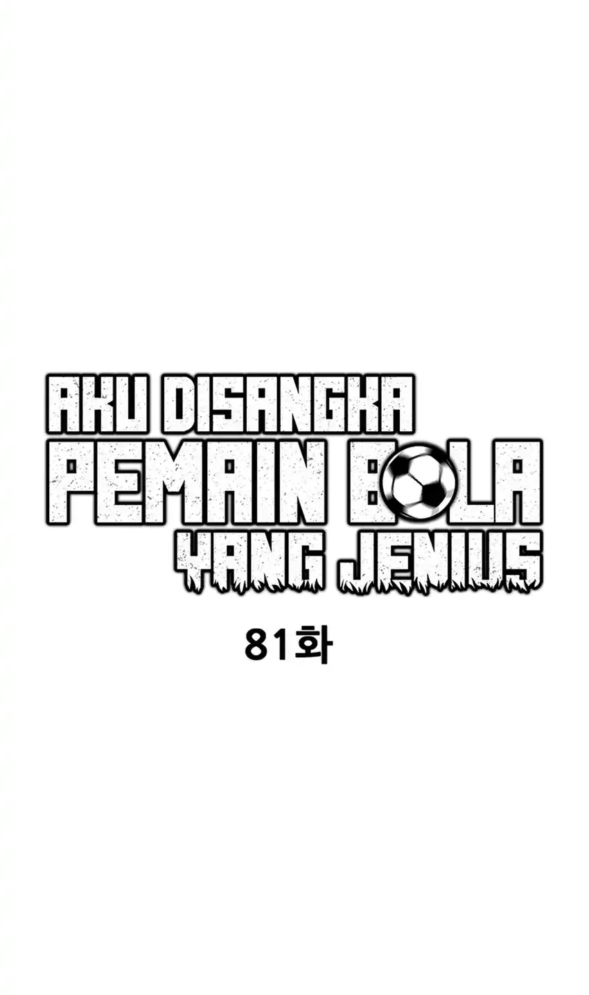 I’m Being Misunderstood as a Soccer Genius Chapter 81 Gambar 22