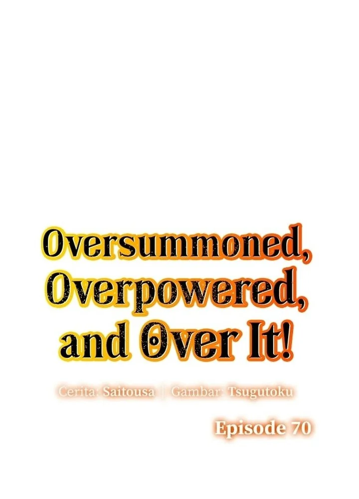Oversummoned, Overpowered, and Over It! Chapter 70 Gambar 7
