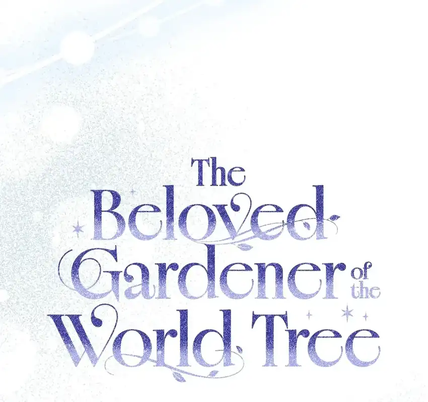 The Beloved Gardener of the World Tree Chapter 51 Gambar 39